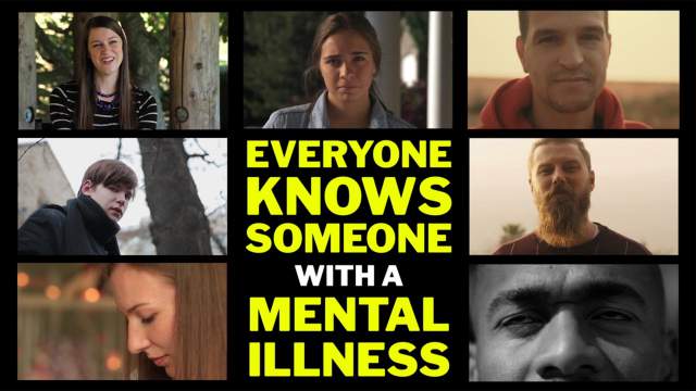 Everyone knows someone with a mental illness