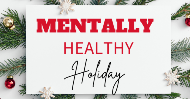 Mentally Healthy Holiday