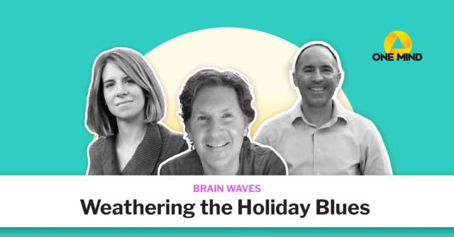Brain Waves - Weathering the Holiday Blues.
