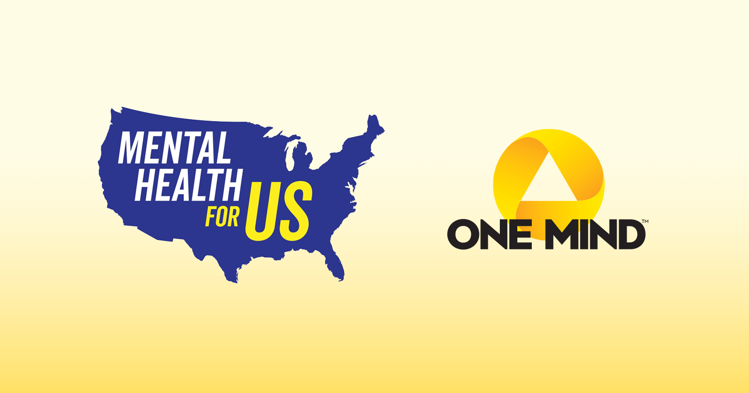 One Mind Joins the Mental Health for US Coalition to Inform ...